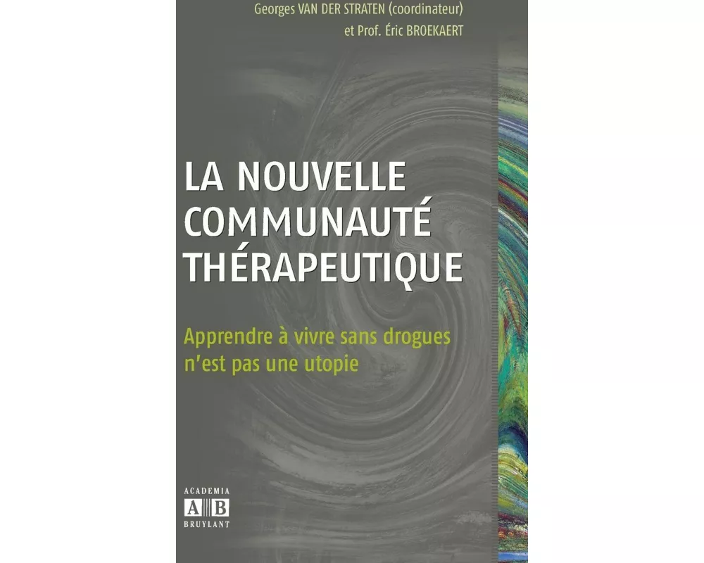 La nouvelle communauté thérapeutique
