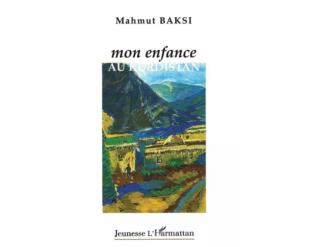 Mon Enfance Au Kurdistan