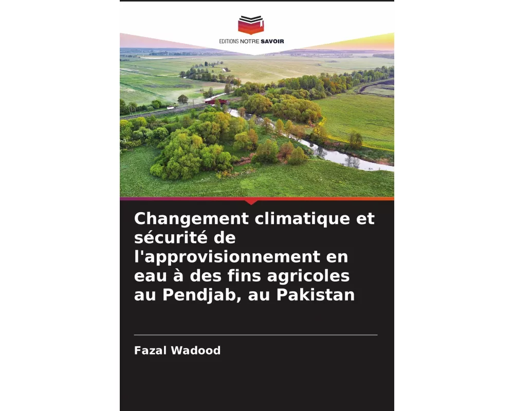 Changement climatique et sécurité de l'approvisionnement en eau à des fins agricoles au Pendjab, au Pakistan
