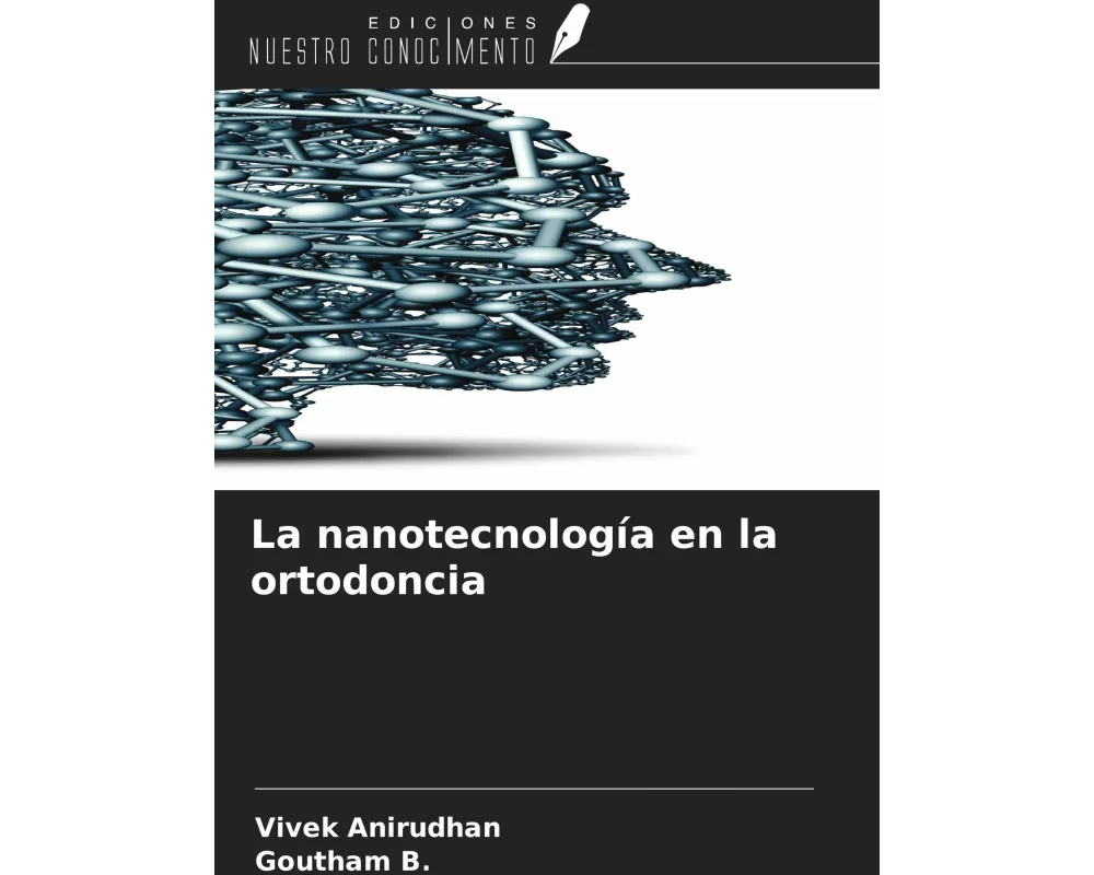 La nanotecnología en la ortodoncia