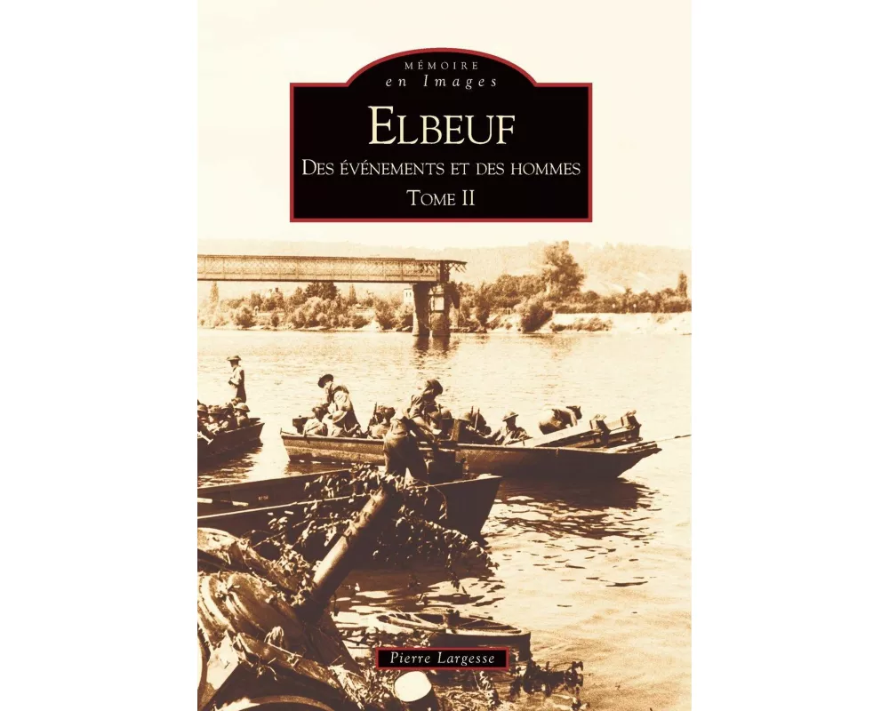 Elbeuf - Tome II