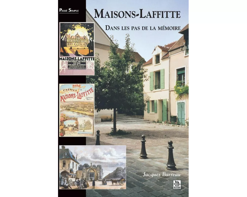 Maisons-Laffitte - Dans les pas de la mémoire