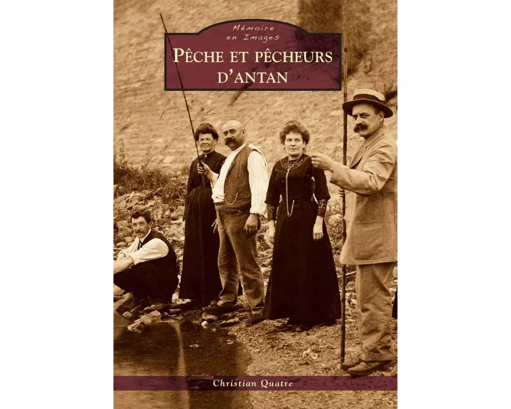 Pêche et pêcheurs d'antan