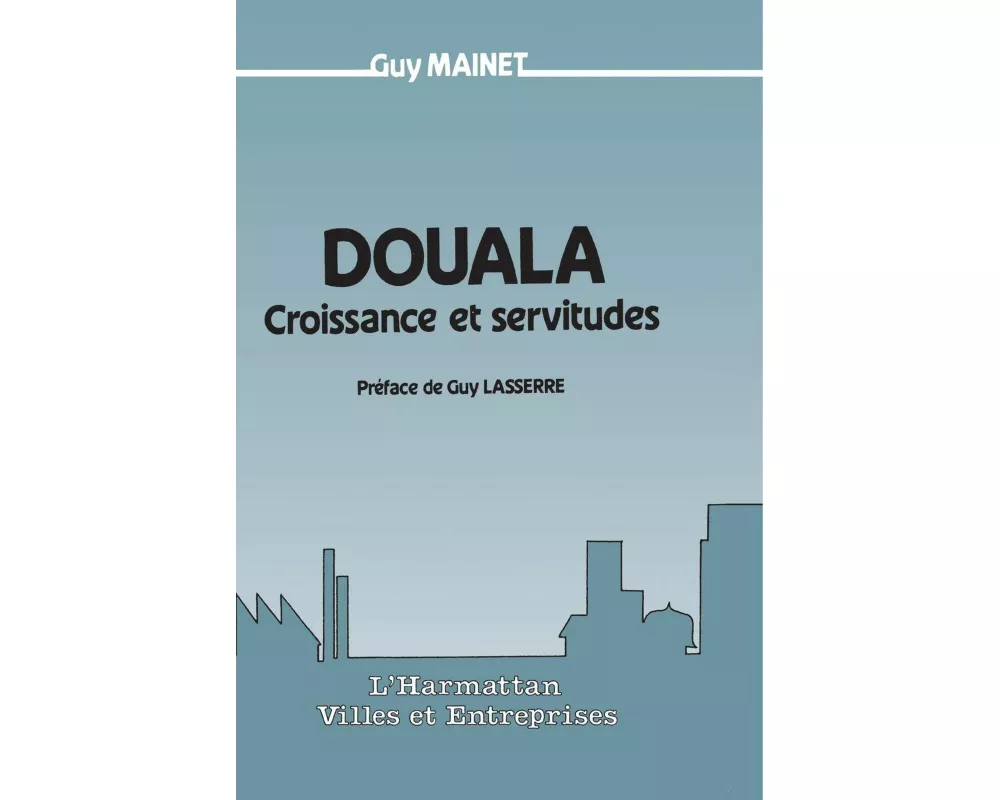 Douala, croissance et servitude