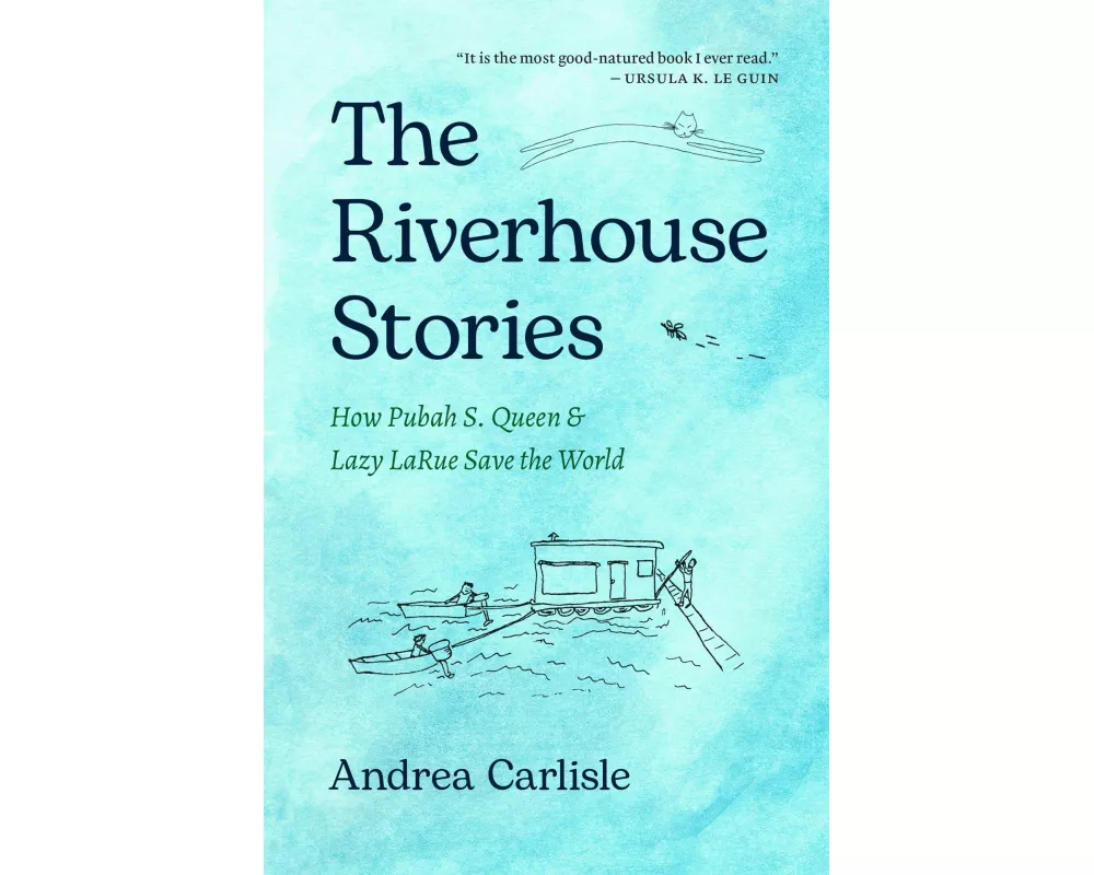 The Riverhouse Stories