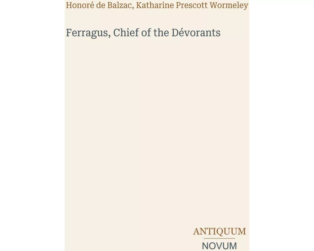 Ferragus, Chief of the Dévorants