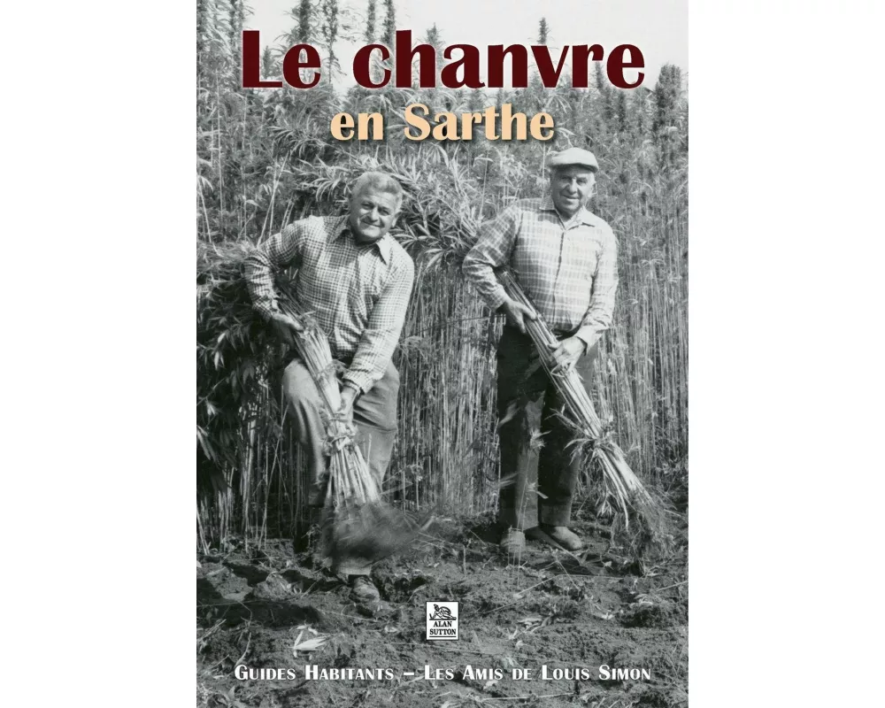 Chanvre en Sarthe (Le)