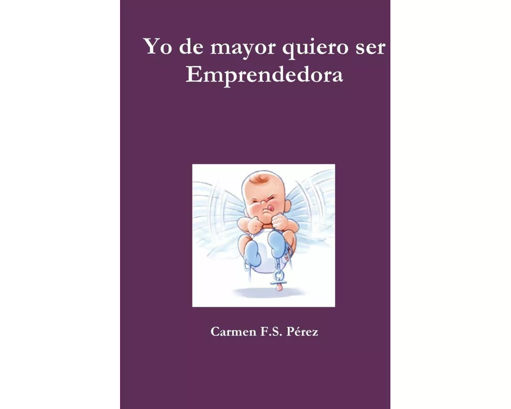 Yo, de mayor, quiero ser Emprendedora