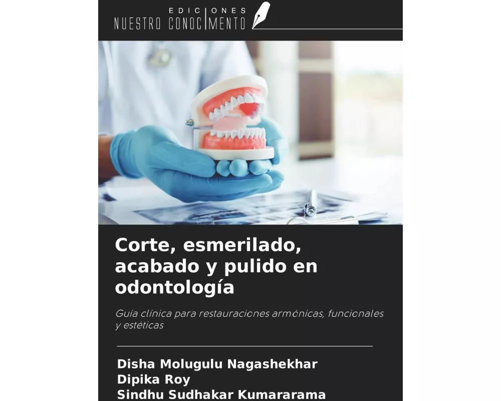 Corte, esmerilado, acabado y pulido en odontología