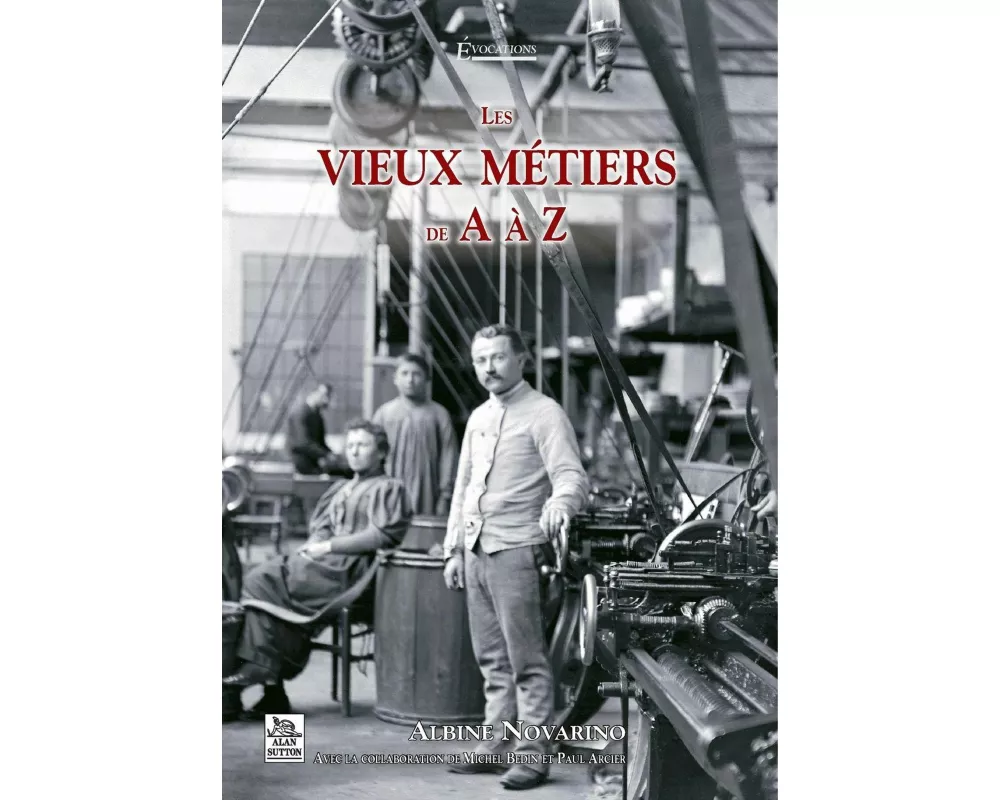 Vieux métiers de A à Z (Les)