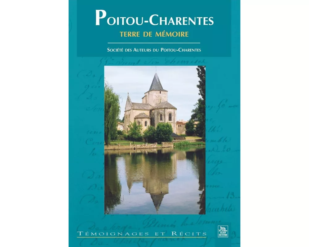 Poitou-Charentes terre de mémoire