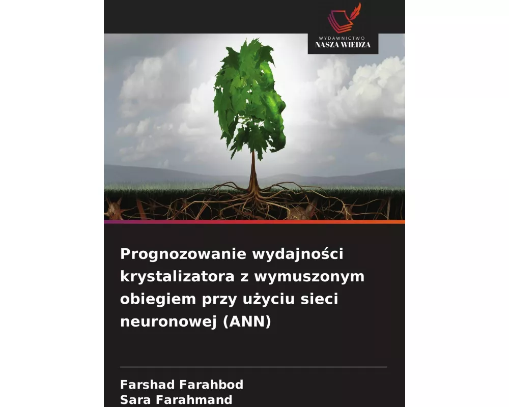 Prognozowanie wydajno¿ci krystalizatora z wymuszonym obiegiem przy u¿yciu sieci neuronowej (ANN)