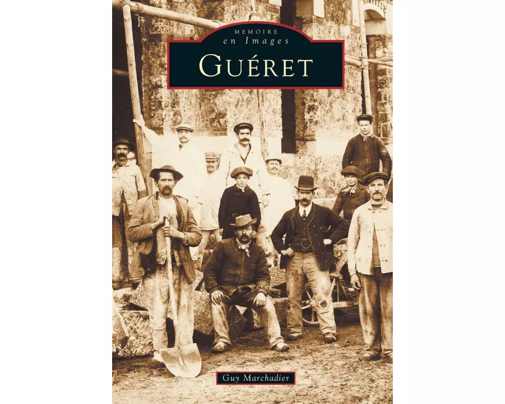 Guéret - Tome I