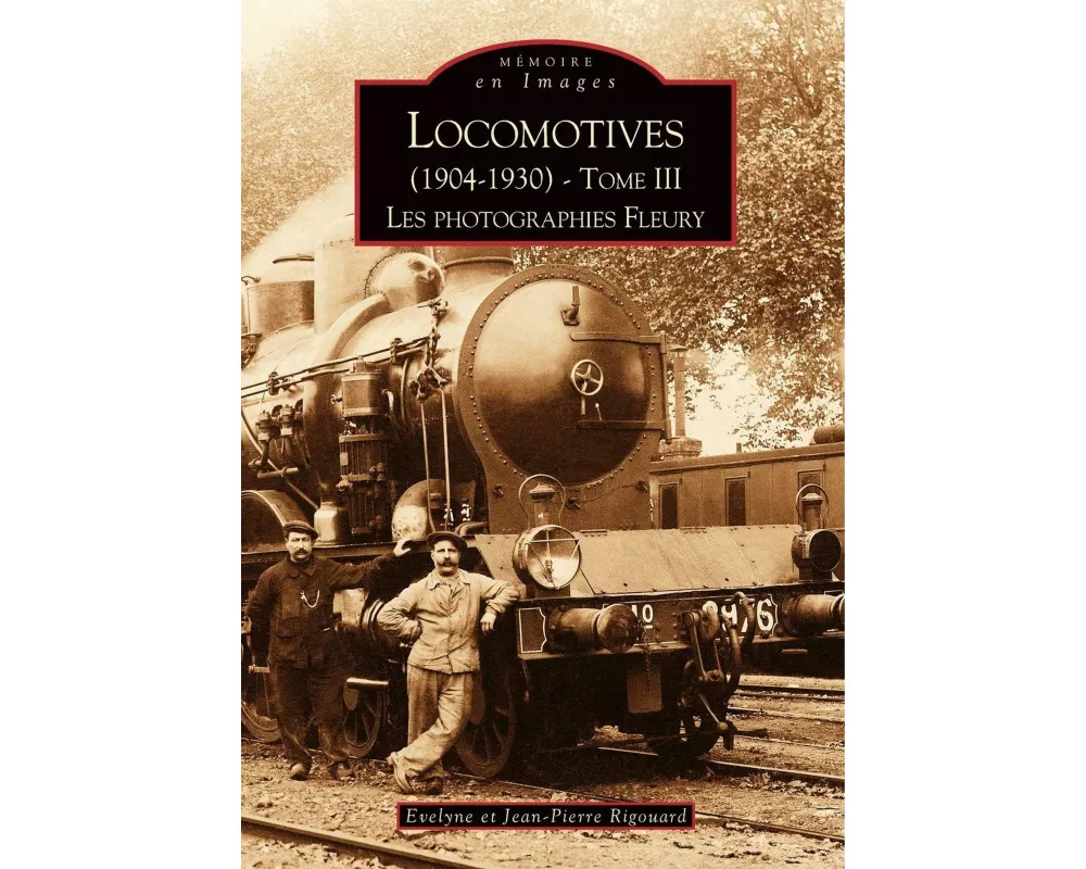 Locomotives (1904-1930) - Tome III