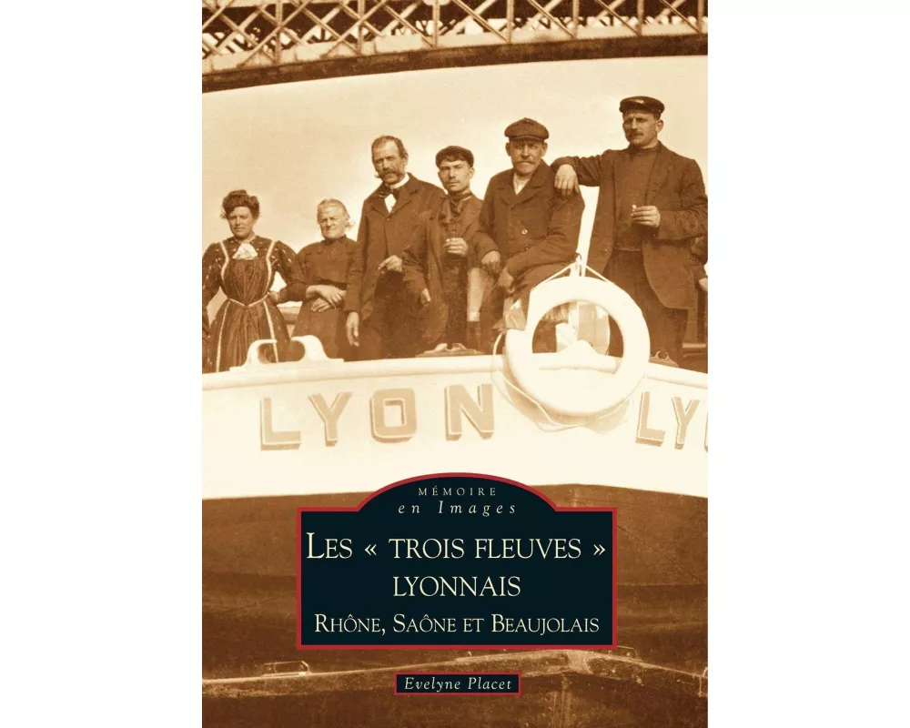 Trois fleuves lyonnais (Les)