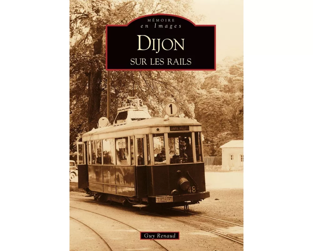 Dijon sur les rails