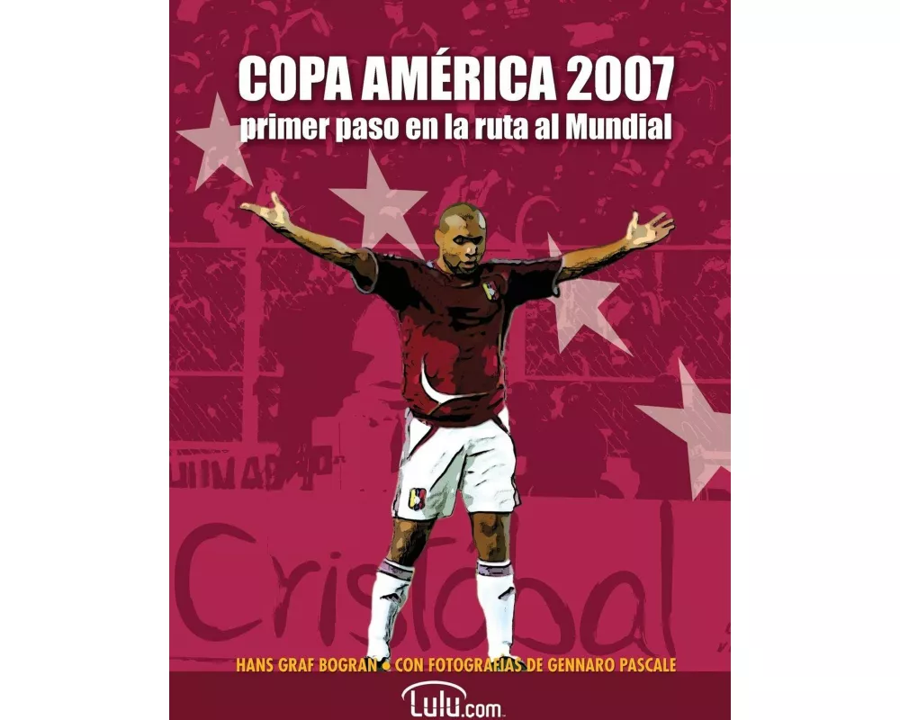Copa América 2007, primer paso en la ruta al Mundial