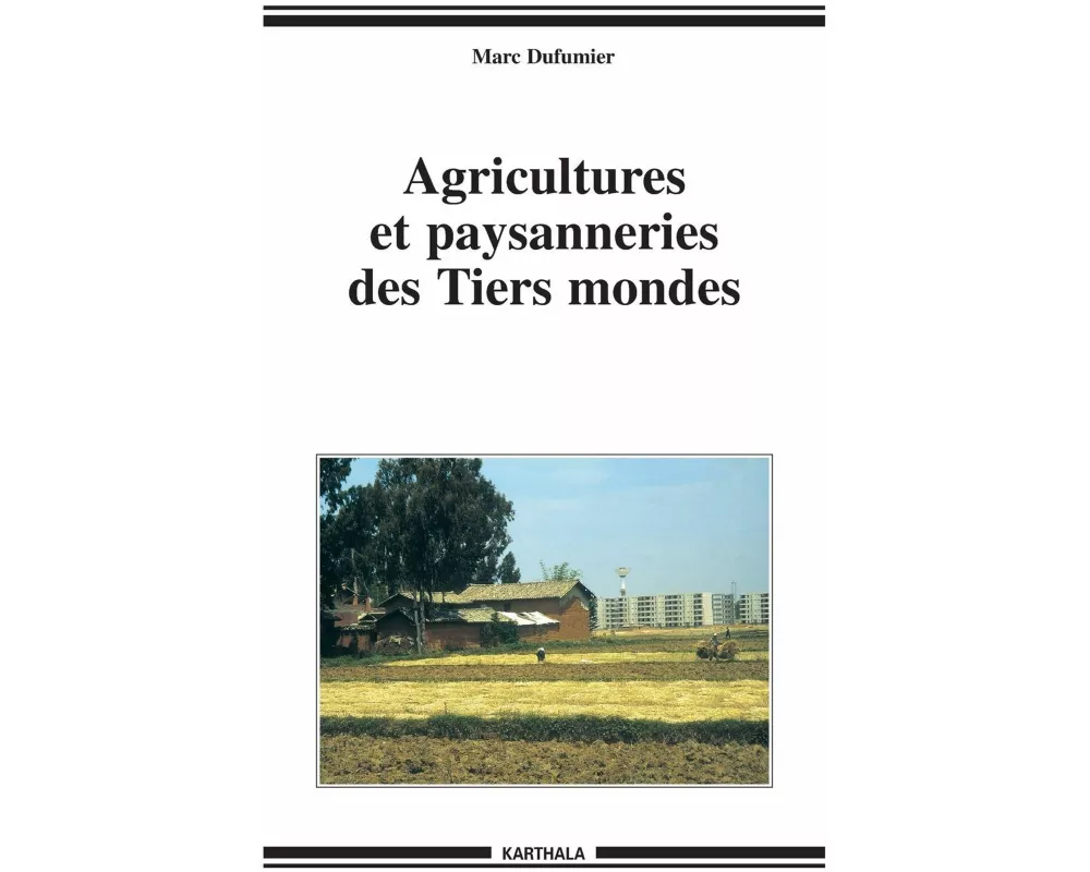 Agricultures et paysanneries des Tiers mondes