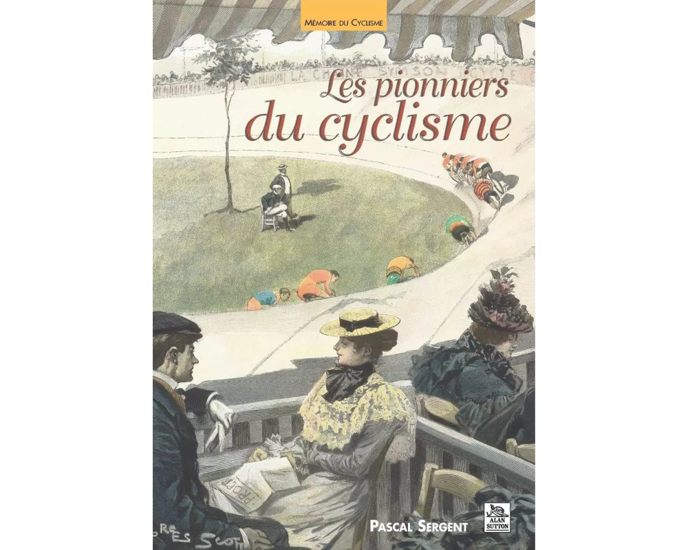 Pionniers du cyclisme (Les)