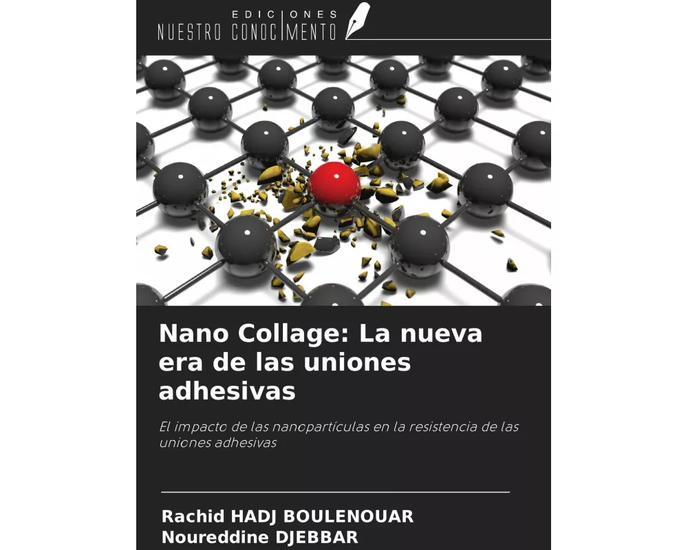Nano Collage: La nueva era de las uniones adhesivas