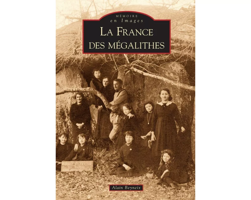 France des mégalithes (La)