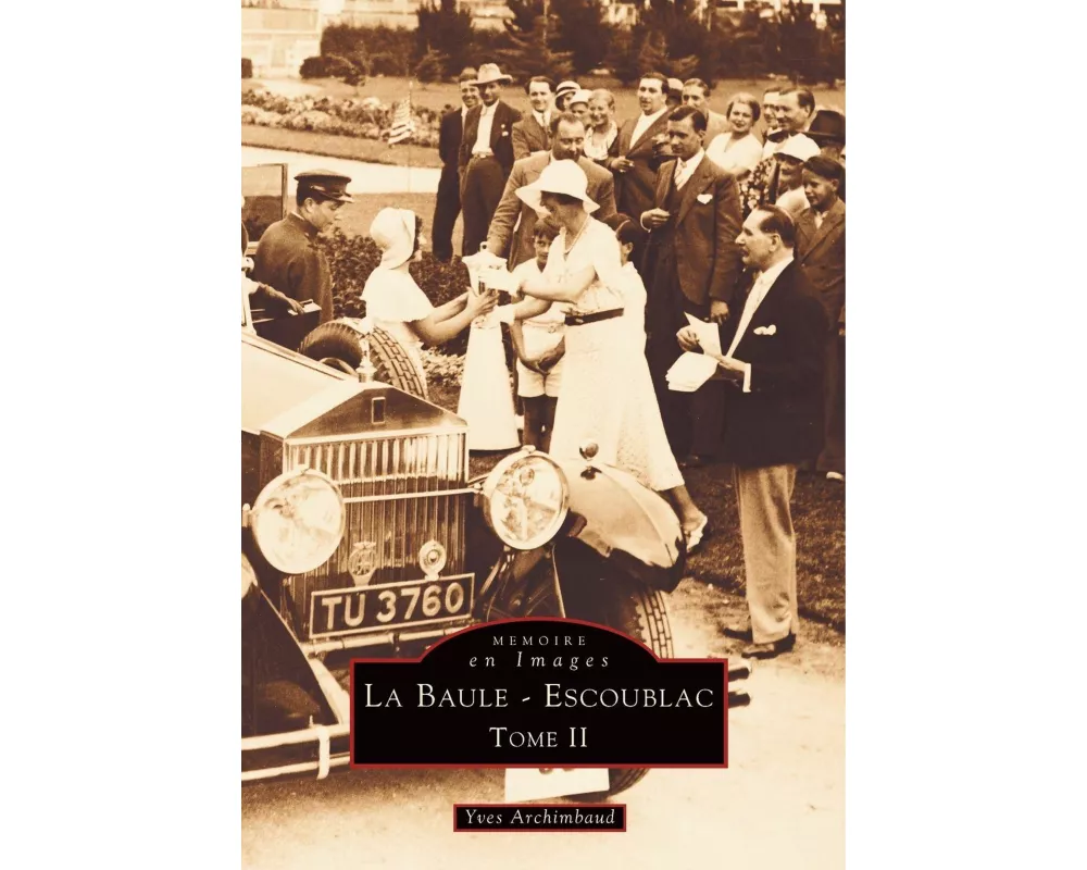 Baule-Escoublac - Tome II (La)