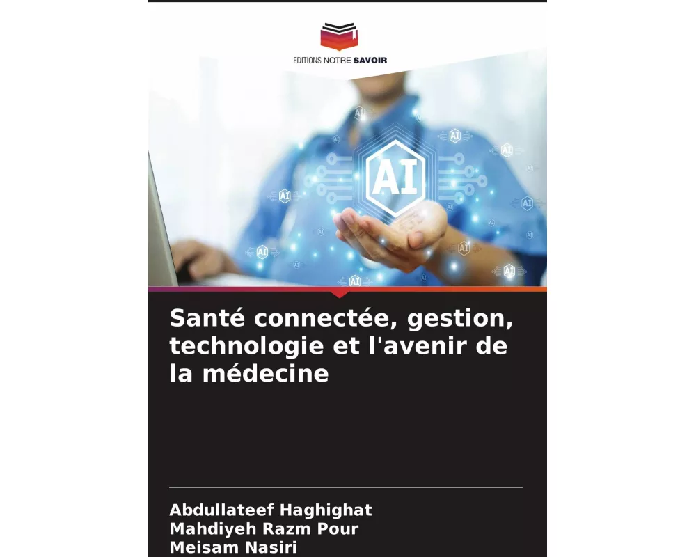 Santé connectée, gestion, technologie et l'avenir de la médecine