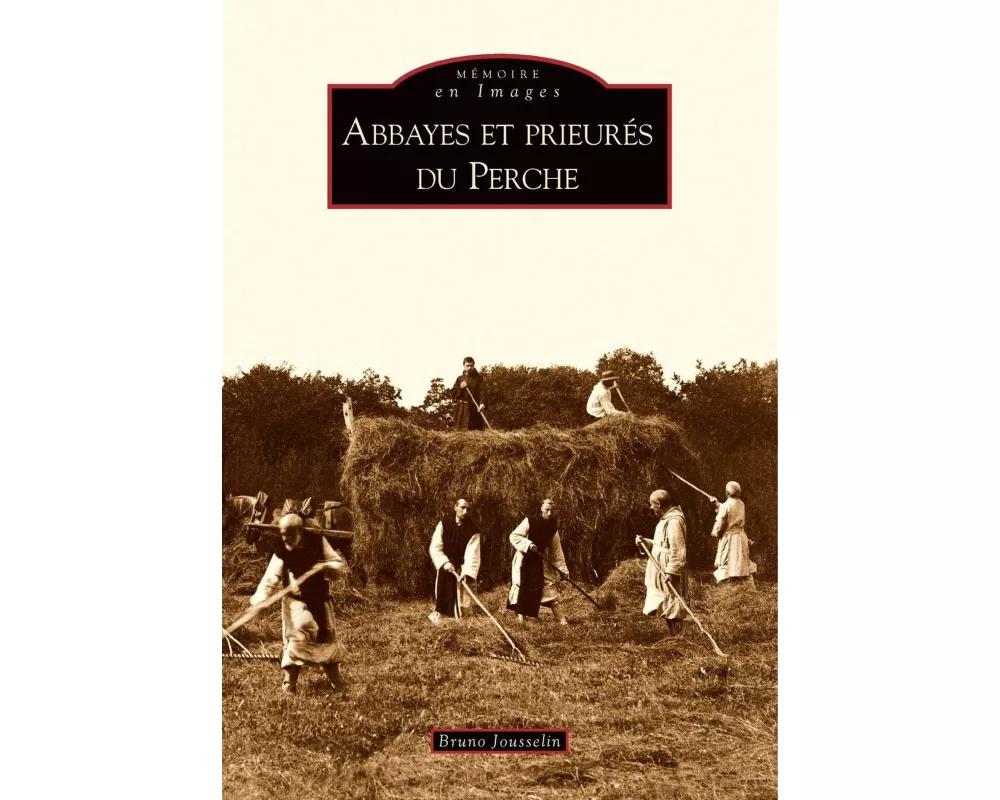 Abbayes et prieurés du Perche