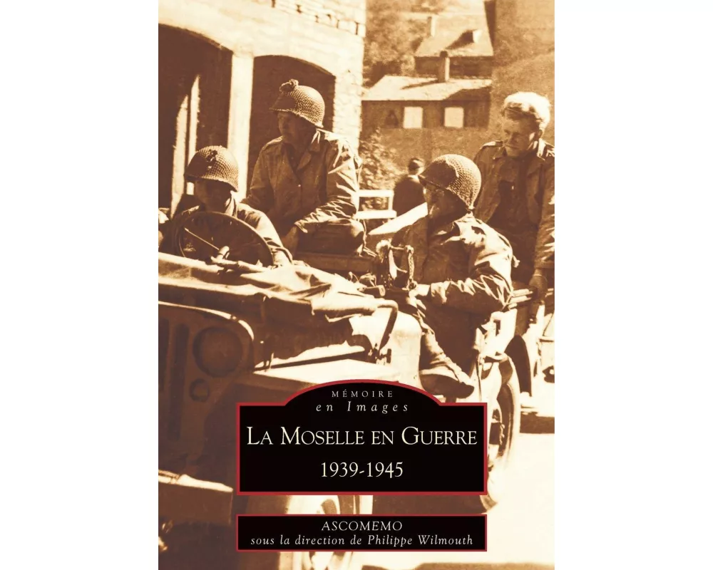 Moselle en Guerre (La)
