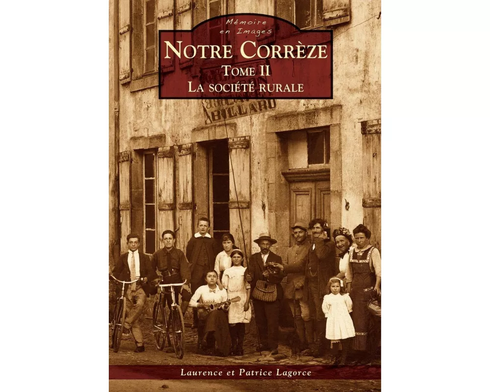 Notre Corrèze - Tome II
