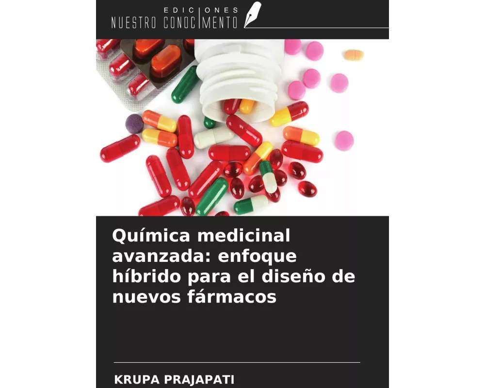 Química medicinal avanzada: enfoque híbrido para el diseño de nuevos fármacos