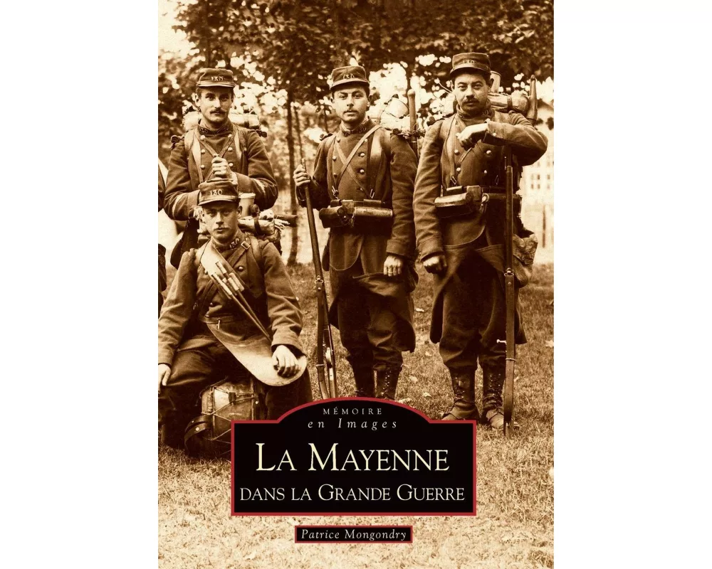 Mayenne dans la Grande Guerre (La)