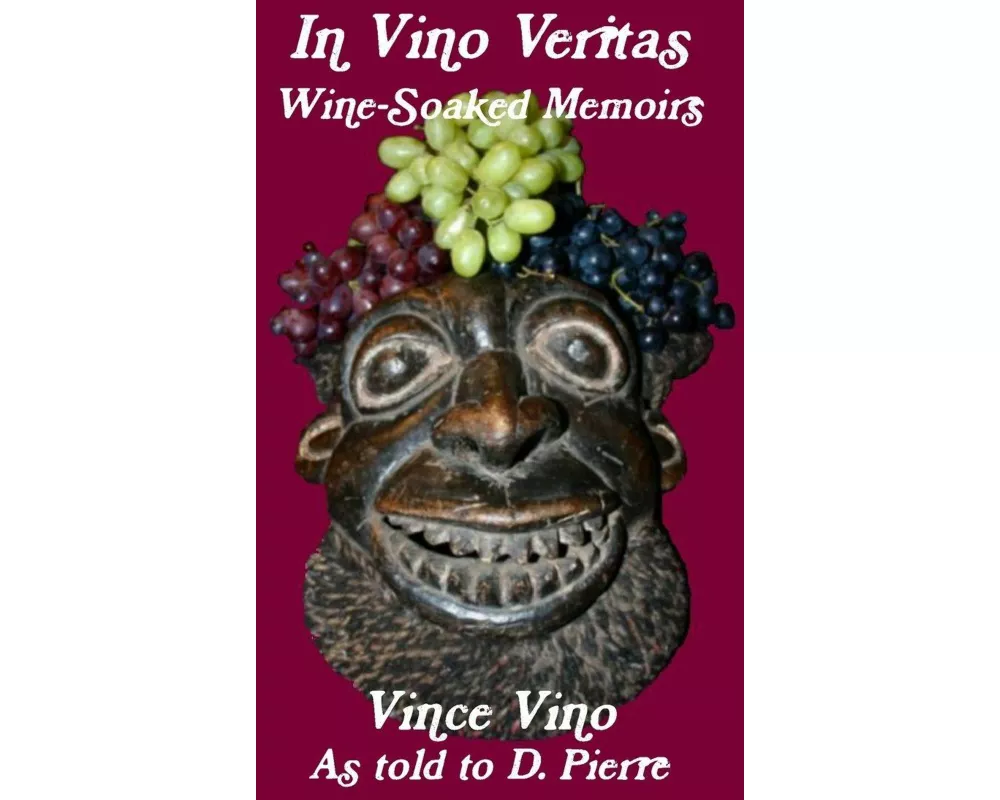 In VinoVeritas Wine Soaked Memoirs