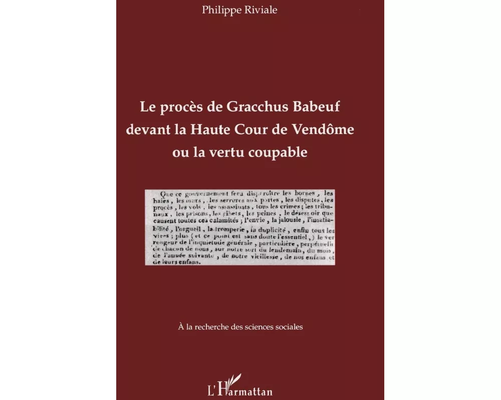 Le procès de Gracchus Babeuf devant la Haute Cour de Vendôme ou la vertu coupable