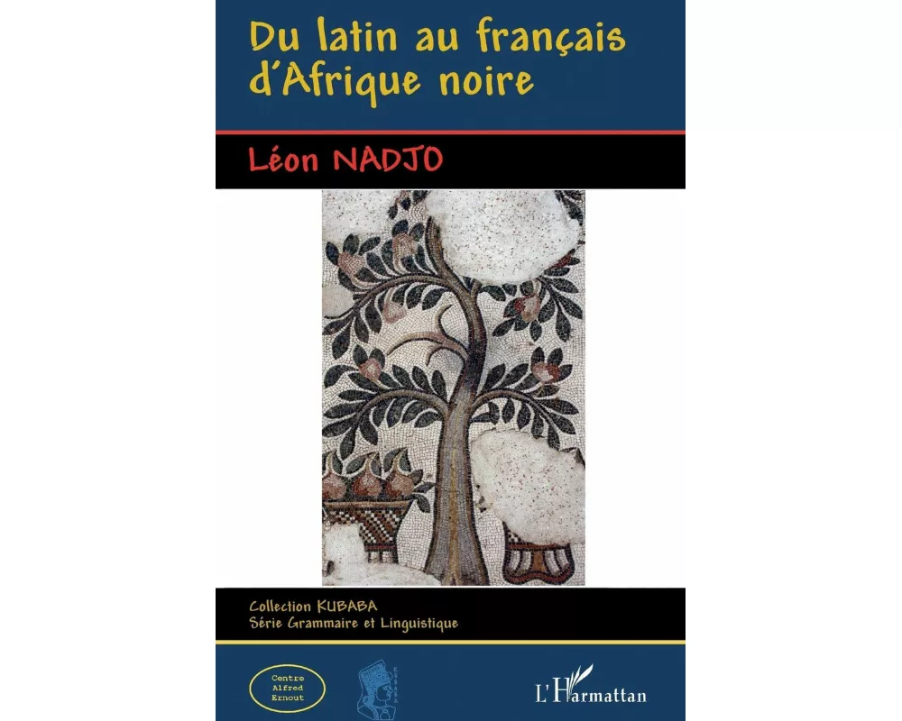 Du latin au français d'Afrique noire
