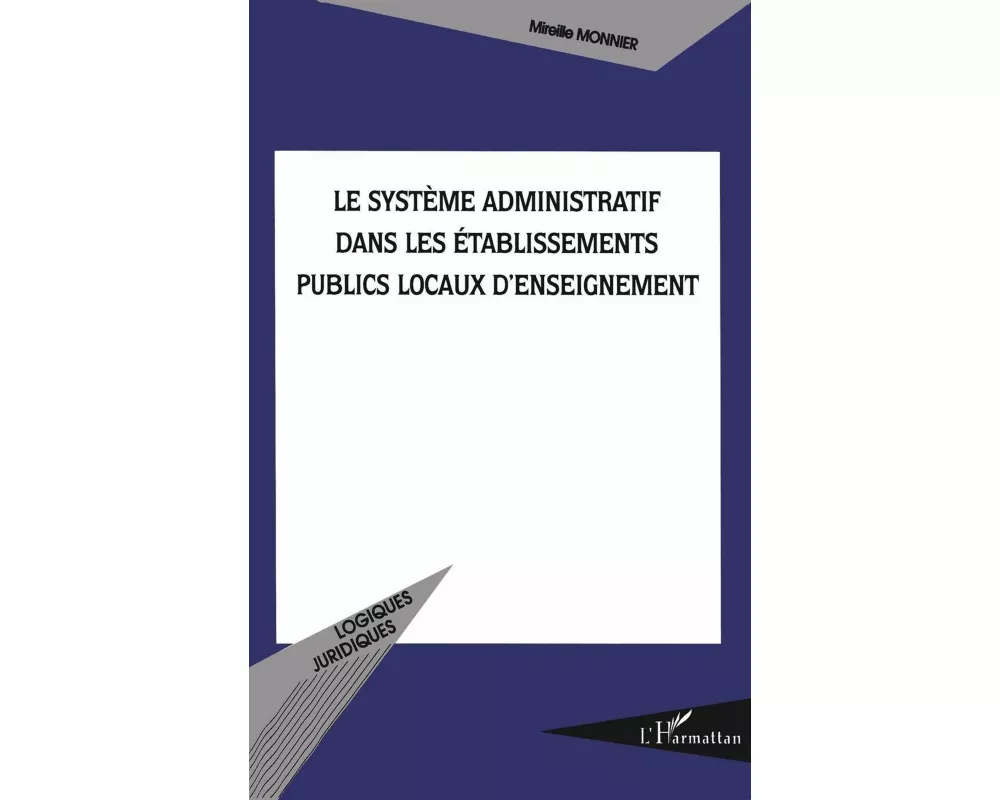 Le système administratif dans les établissements publics locaux d'enseignement