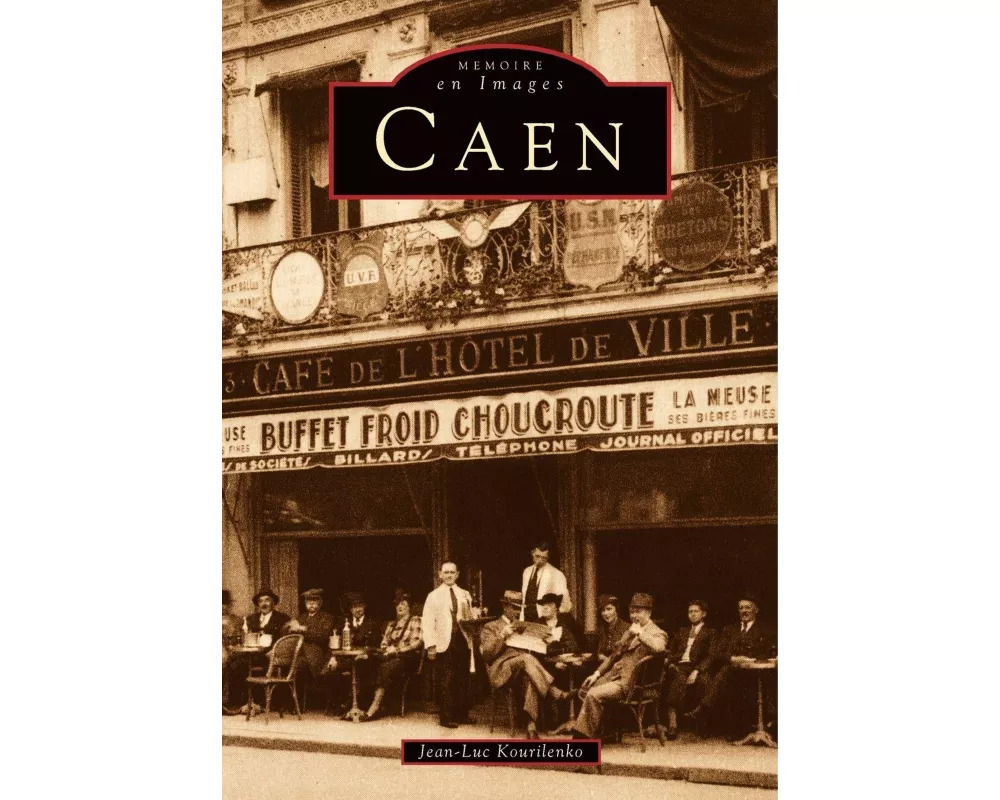 Caen - Tome I
