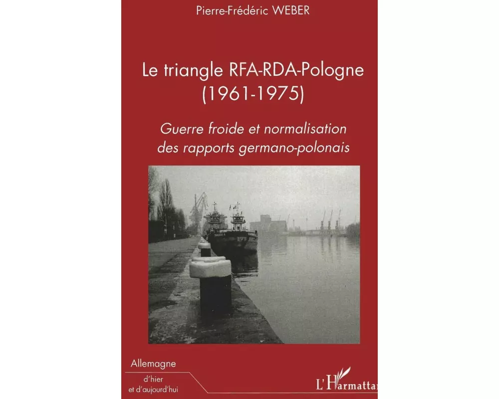 Le triangle RFA-RDA-Pologne (1961-1975)