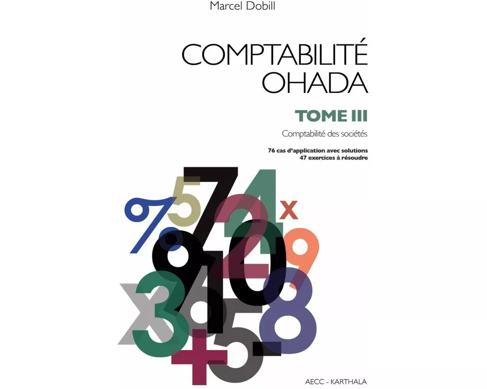 Comptabilité OHADA. Tome 3