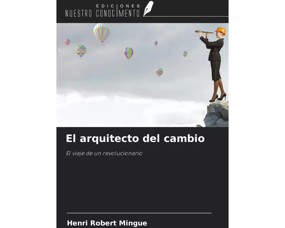 El arquitecto del cambio