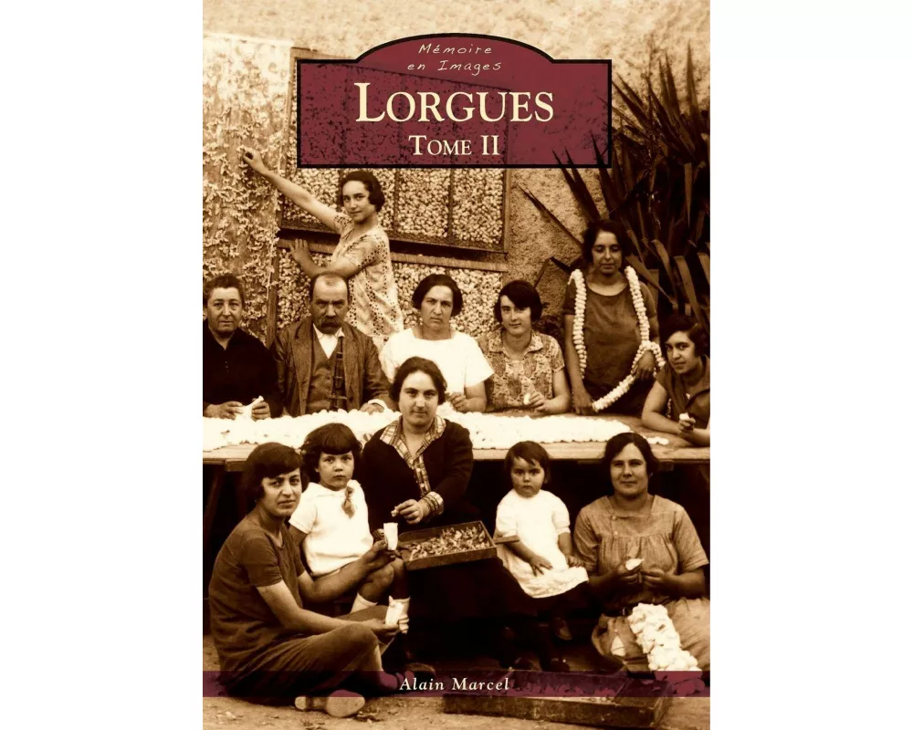 Lorgues - Tome II