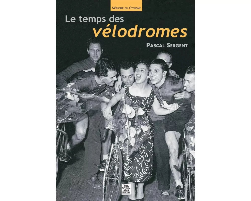 Temps des vélodromes (Le)