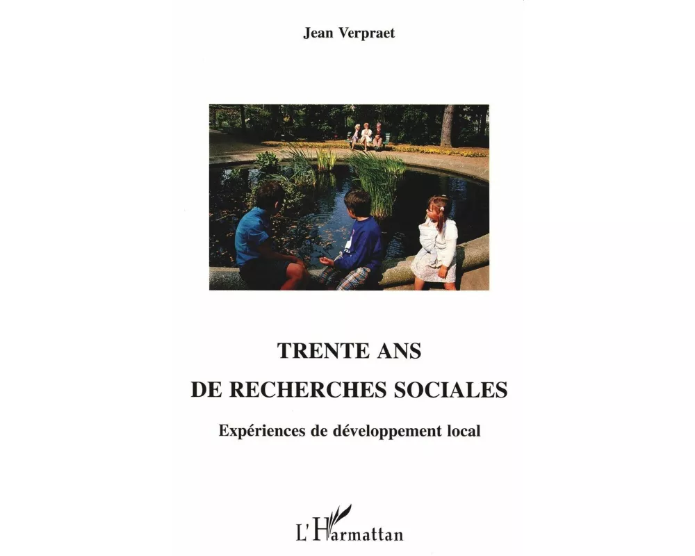 Trente ans de recherches sociales