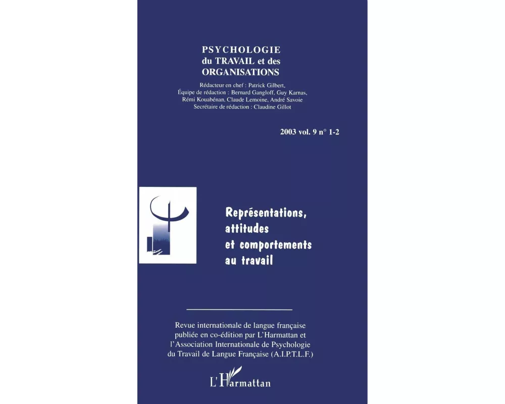 Représentations, attitudes et comportements au travail