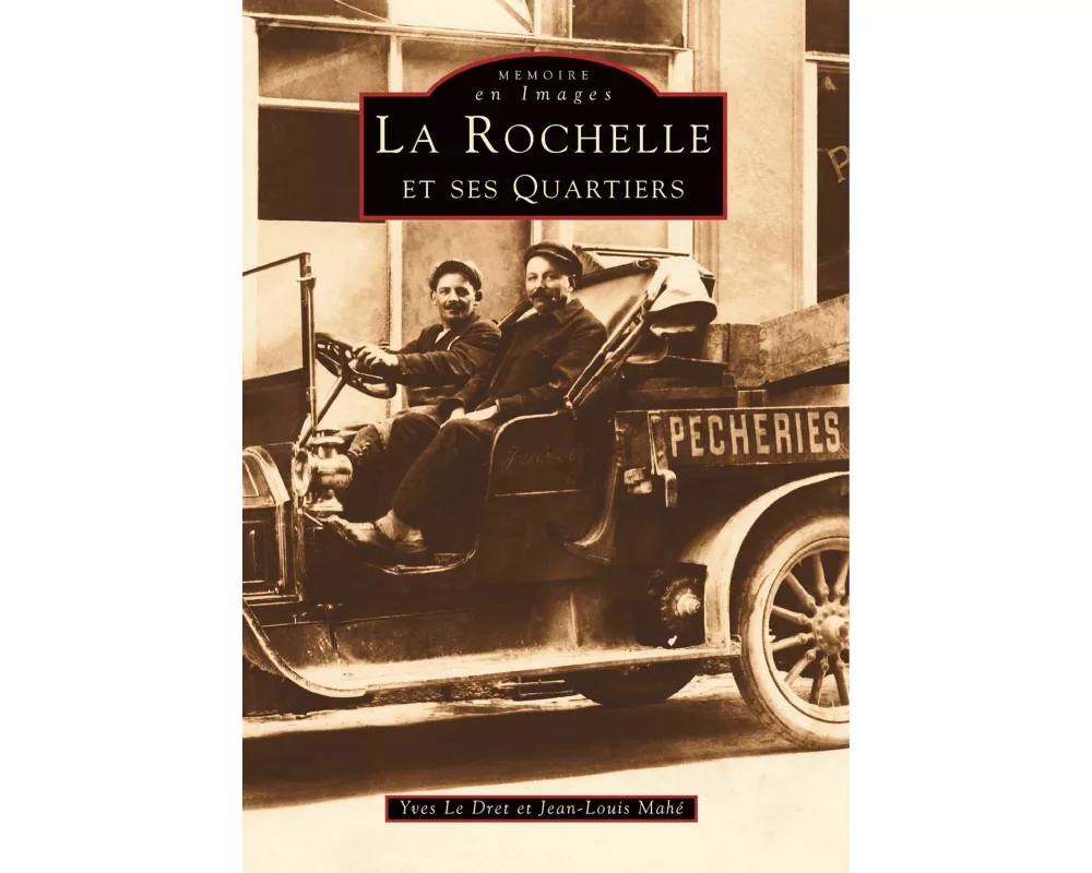 Rochelle et ses Quartiers (La)