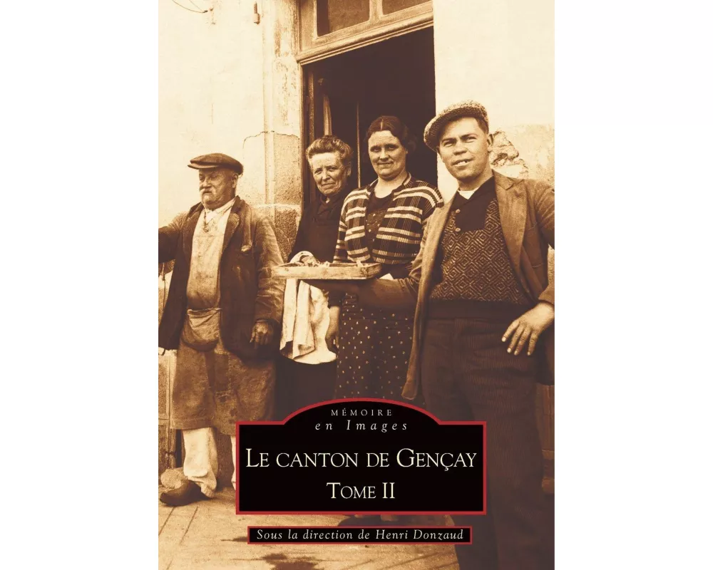Gençay (Canton de) - Tome II