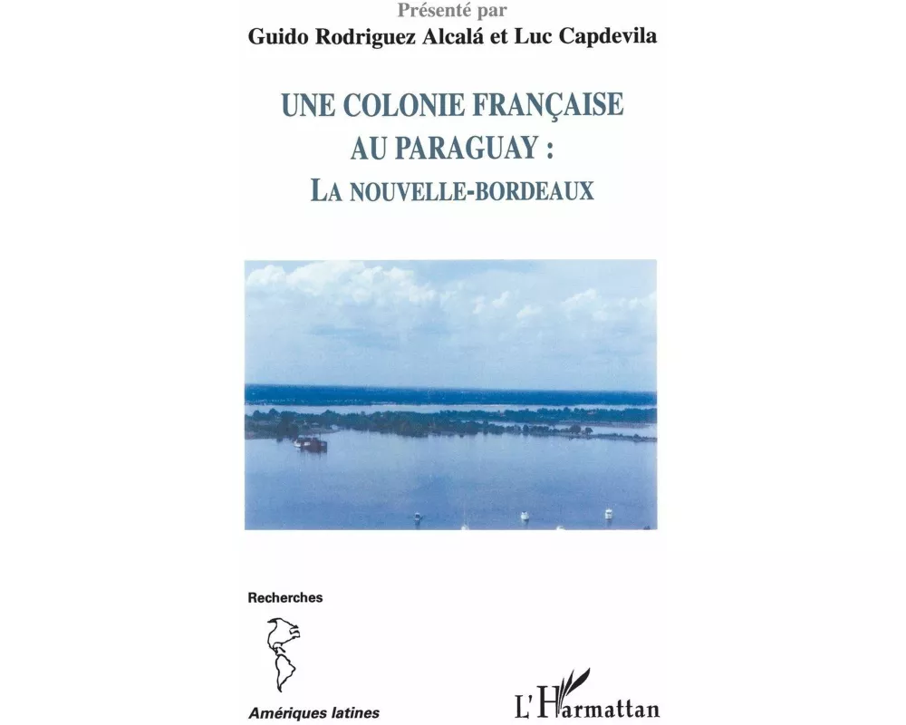 Une colonie française au Paraguay