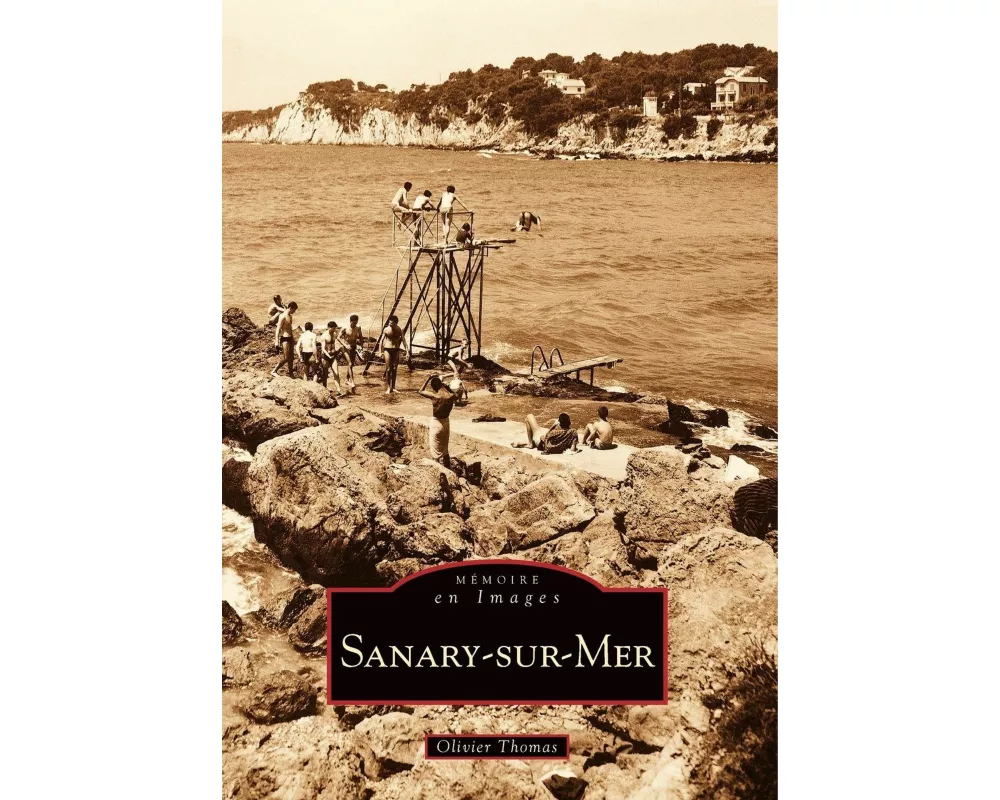 Sanary-sur-Mer - Tome I