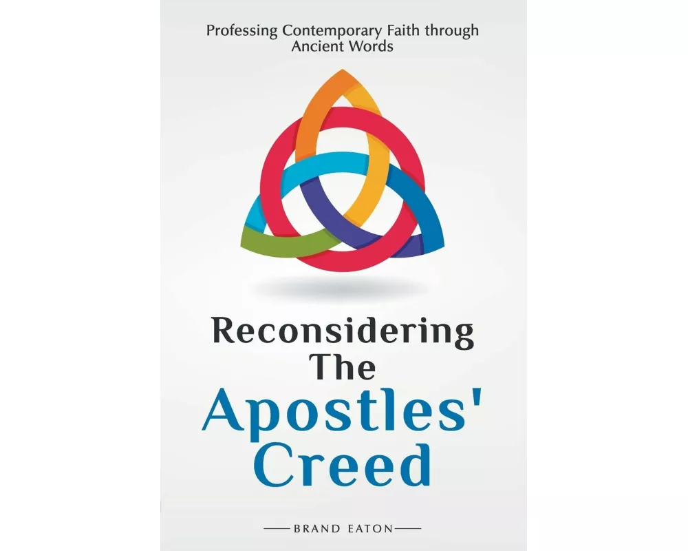 Reconsidering the Apostles' Creed