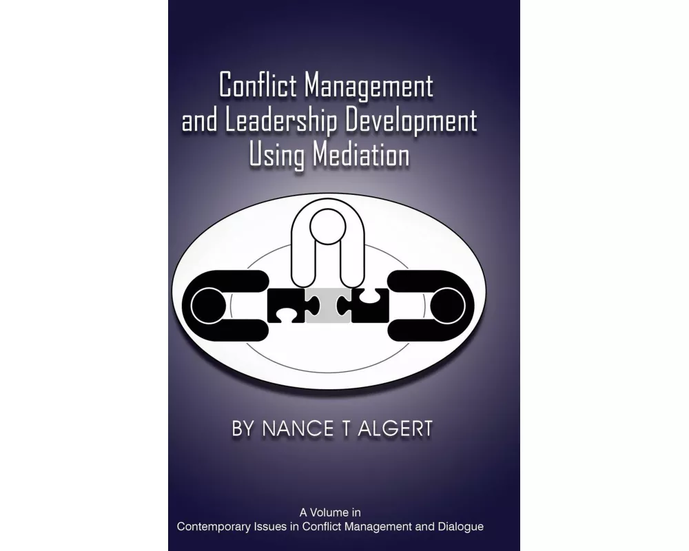 Conflict Management and Leadership Development Using Mediation